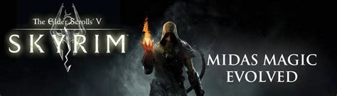 midas magic skyrim|Midas Magic Evolved (SE Converted) at Skyrim Special Edition .